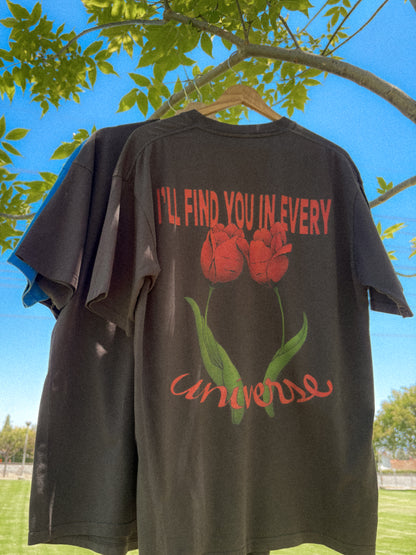 I'll Find You Every Universe Graphic T